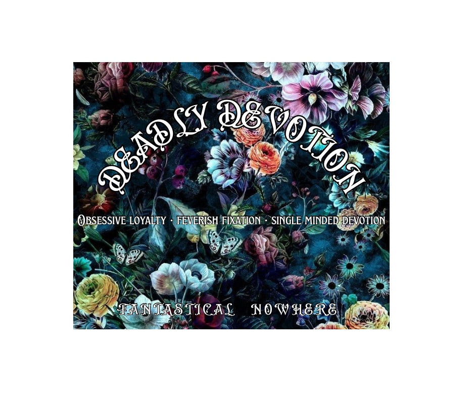 Deadly Devotion (LIMITED EDITION)