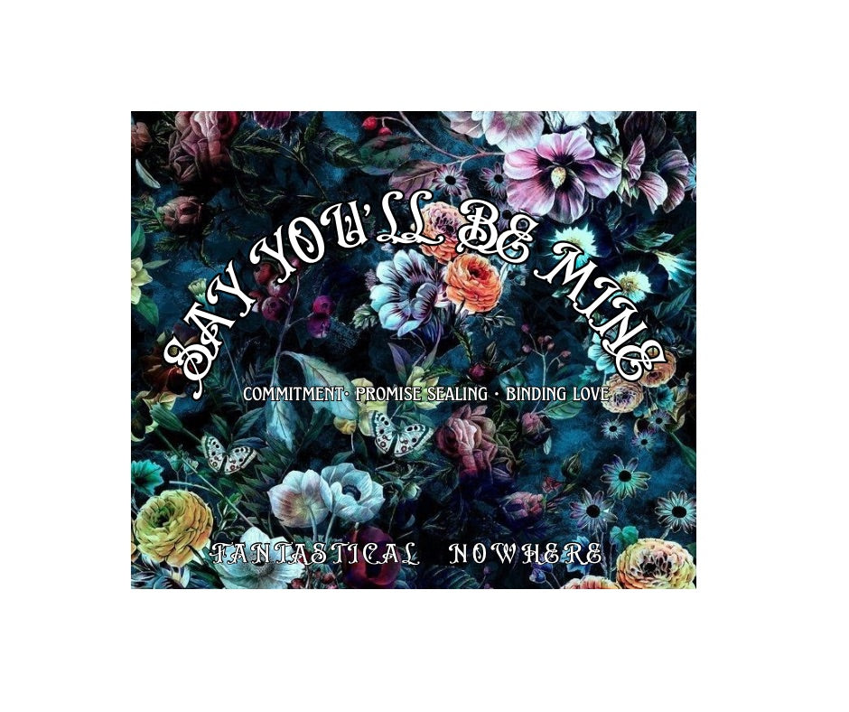 Say You'll Be Mine (LIMITED EDITION)