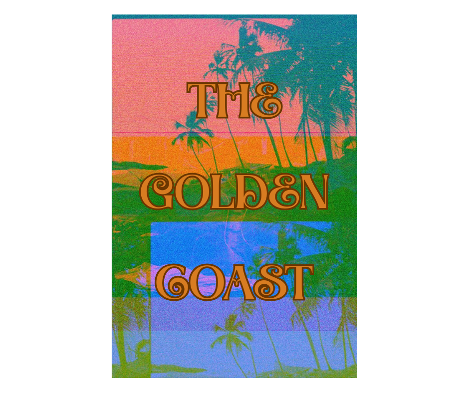 THE GOLDEN COAST