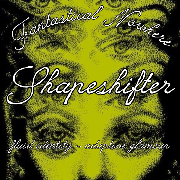 SHAPESHIFTER